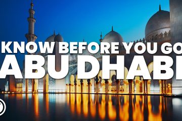 Things to Know Before You go to Abu Dhabi