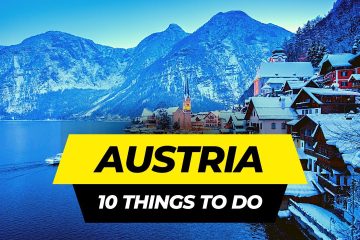 Top 10 Things to do in Austria 2024