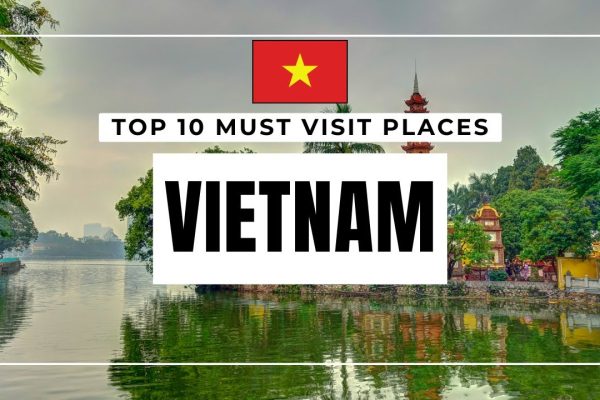 Top 10 Places to Visit in Vietnam | Vietnam Travel Guide